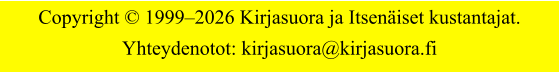 Copyright � 1999�2026 Kirjasuora ja Itsen�iset kustantajat. Yhteydenotot: kirjasuora@kirjasuora.fi